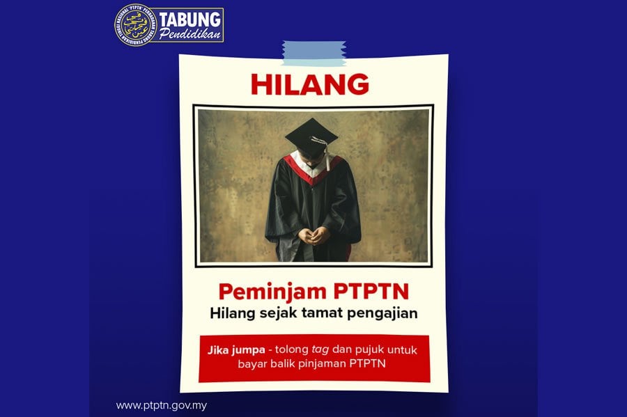 The National Higher Education Fund Corporation (PTPTN) put up a sarcastic post on Facebook today in the form of a “missing persons poster” on borrowers who have “vanished” after completing their tertiary education. PIC CREDIT TO PTPTN