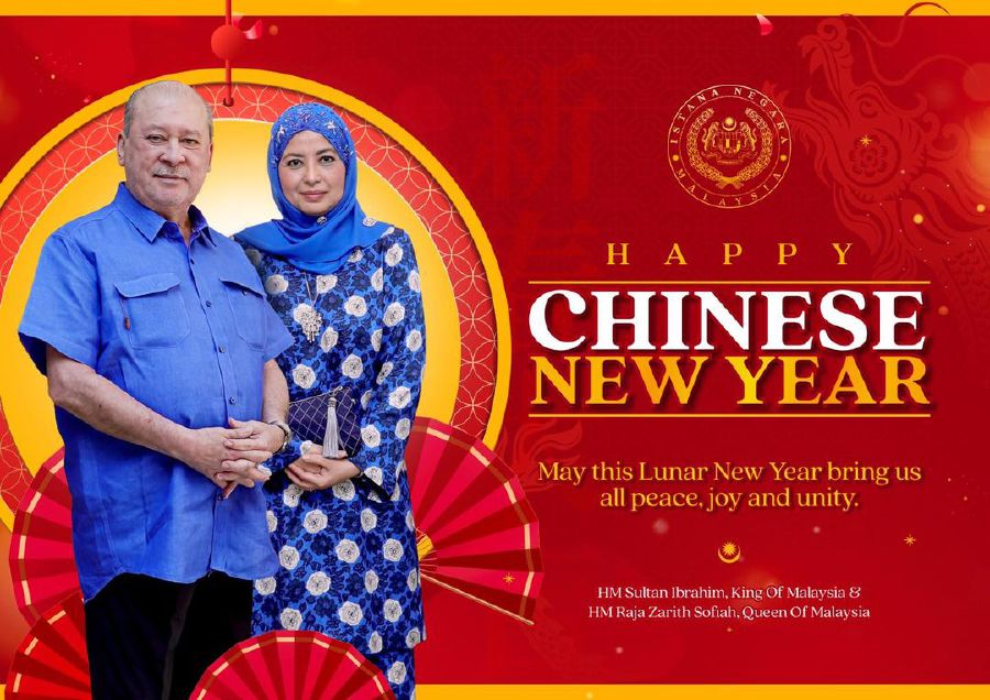 His Majesty Sultan Ibrahim, King of Malaysia, and Her Majesty Raja Zarith Sofiah, Queen of Malaysia, extended their warmest Happy Chinese New Year greetings to Malaysians celebrating the auspicious occasion. PIC COURTESY OF FB SULTAN IBRAHIM SULTAN ISKANDAR