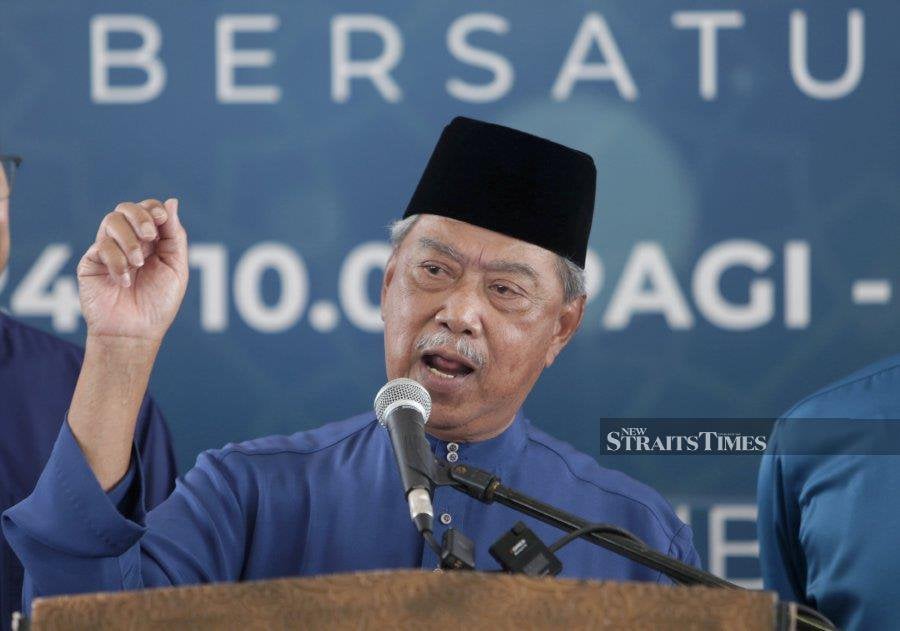 Bersatu president Tan Sri Muhyiddin Yassin Bersatu and Perikatan Nasional were ready to face a by-election for the Nenggiri seat. NSTP FILE PIC 