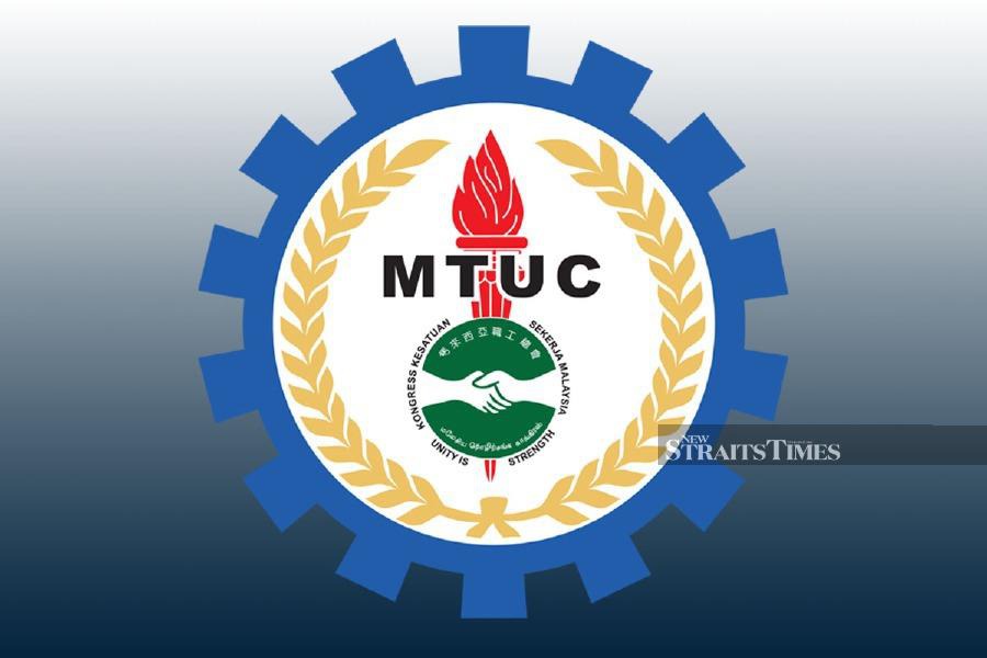 Minimum Wage: MTUC - Provide data on errant contractors | New Straits ...