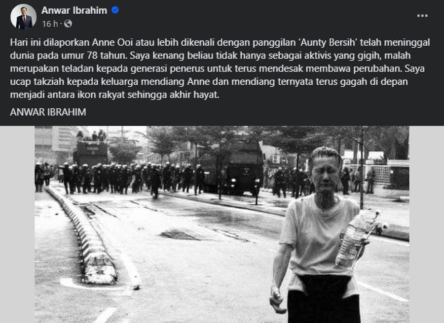 Prime Minister Datuk Seri Anwar Ibrahim expressed his deepest sympathies through Facebook for the passing of Anne Ooi, also known as ‘Aunty Bersih’, who died at the age of 78 yesterday. - Pic credit Facebook/Anwar Ibrahim