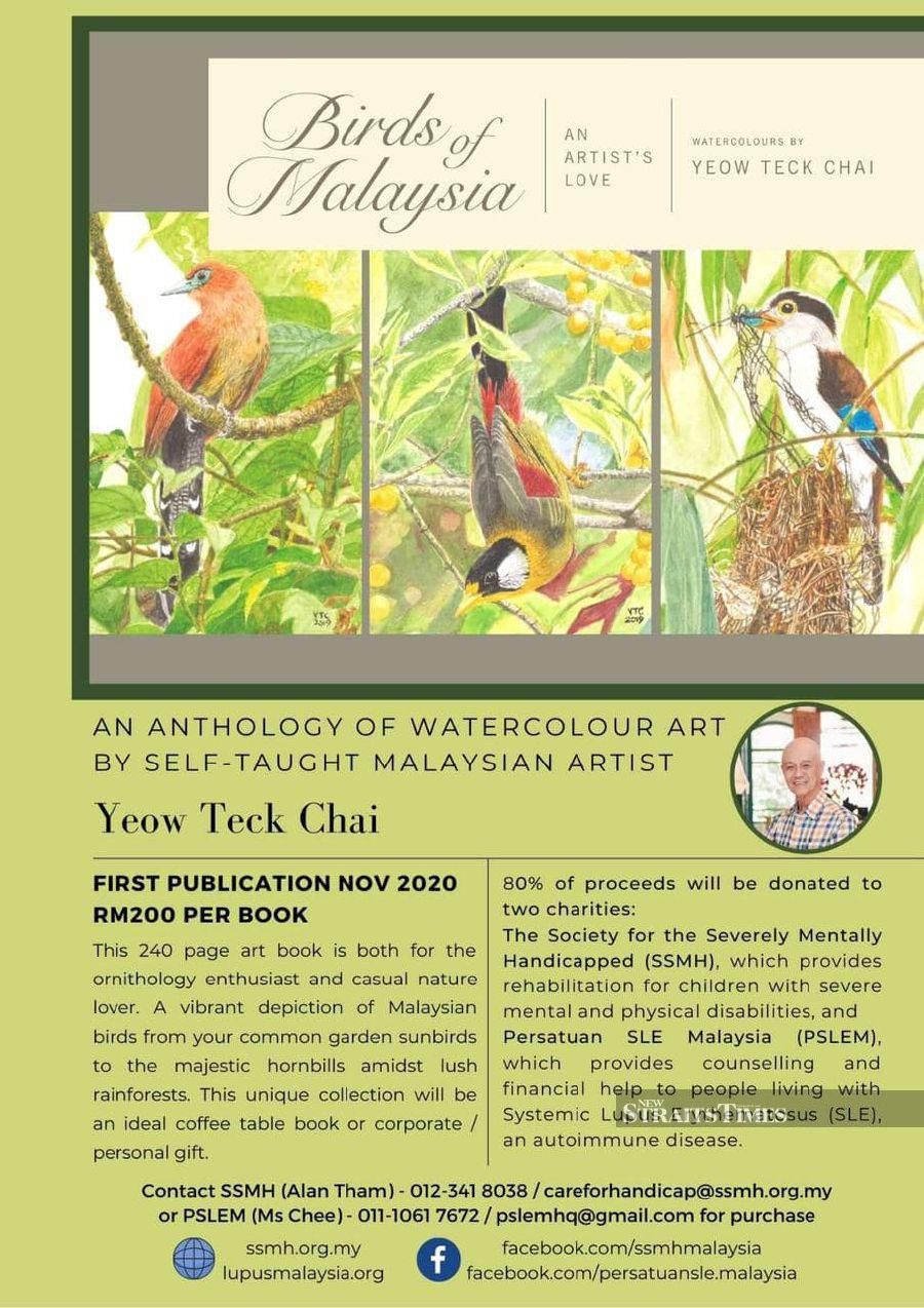 The “Birds of Malaysia: An Artist’s Love” is an anthology of 120 watercolour paintings of some of the rarest birds by former Malaysian Investment Development Authority (MIDA) deputy director, Yeow Teck Chai. - Photo courtesy of SSMH and PSLEM.