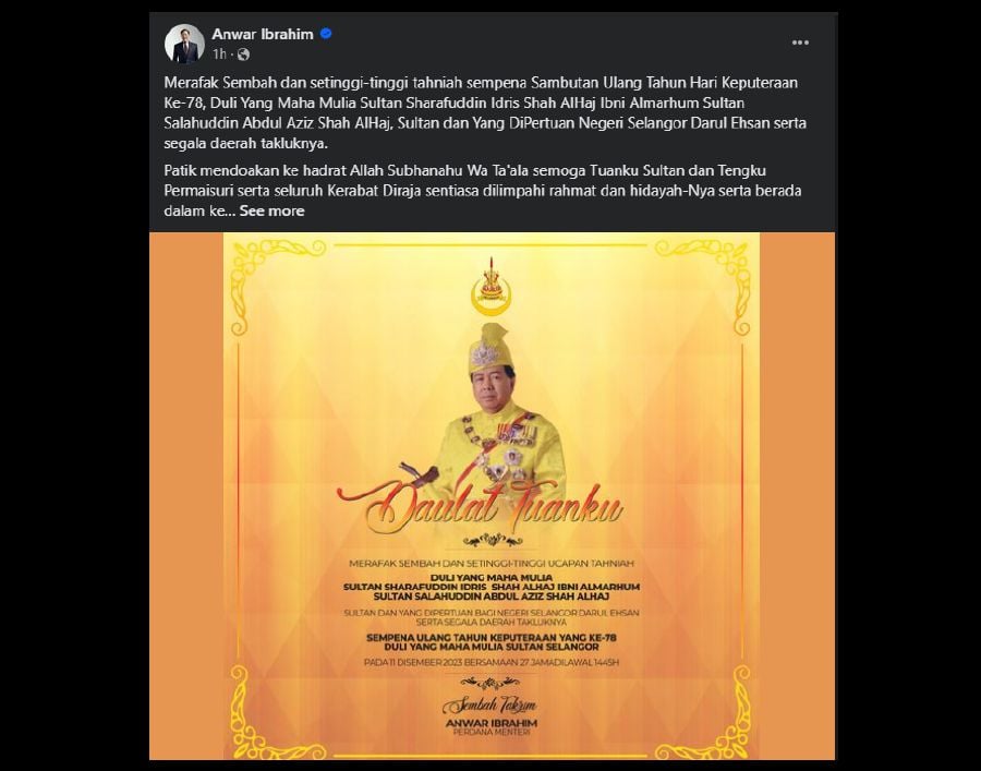 Prime Minister Datuk Seri Anwar Ibrahim has congratulated the Sultan of Selangor, Sultan Sharafuddin Idris Shah, on the Ruler’s 78th birthday today. - Screengrab via Facebook/Anwar Ibrahim