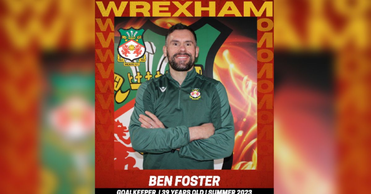 Ben Foster comes out of retirement to sign for Wrexham until the end of the  season