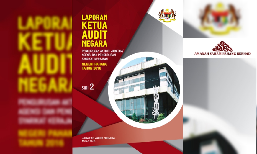 AG's Report 2016: Amanah Saham Pahang's performance 'less ...