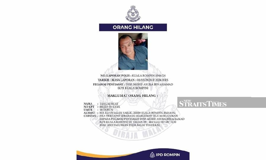 A poster on the missing man has been shared by Rompin police on Facebook seeking those with information to come forward.