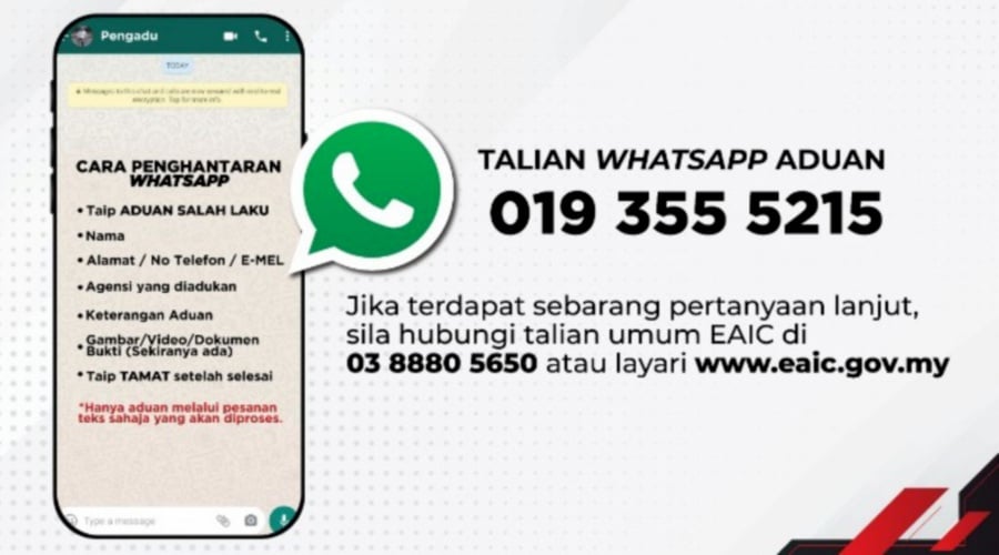 The public can now report cases of misconduct to the Enforcement Agency Integrity Commission (EAIC) via WhatsApp hotline 019-355 5215. 